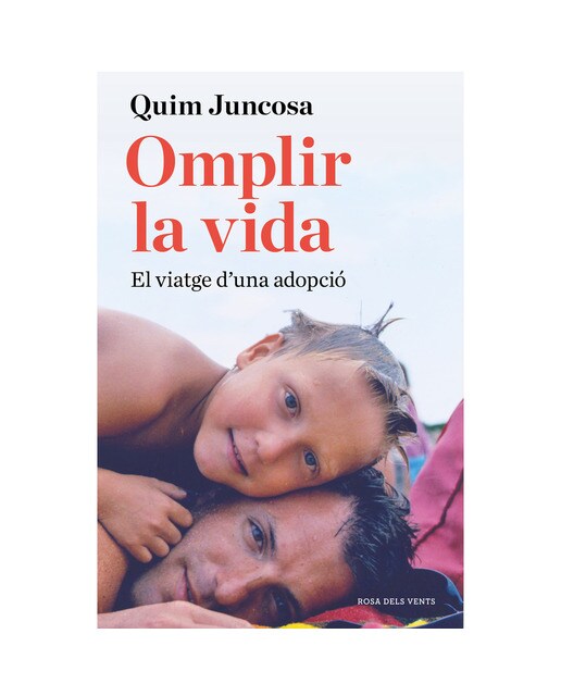 Omplir la vida: El viatge d'una adopció(Tapa blanda) 1