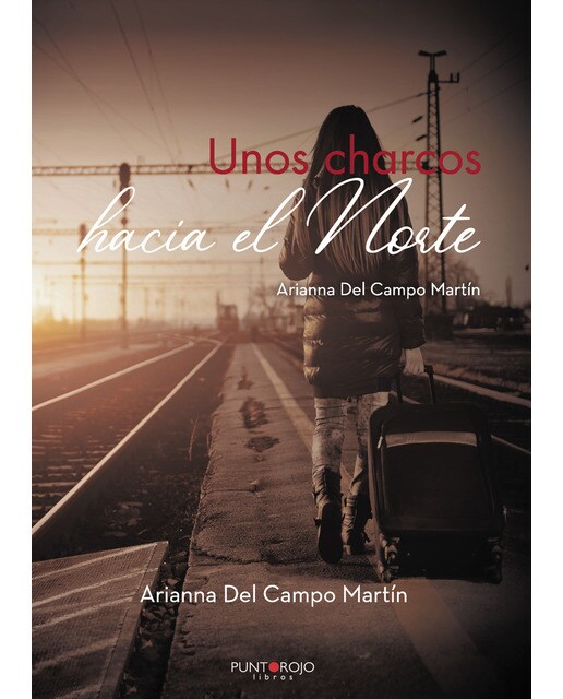 Unos charcos hacia el norte(Tapa blanda) 1