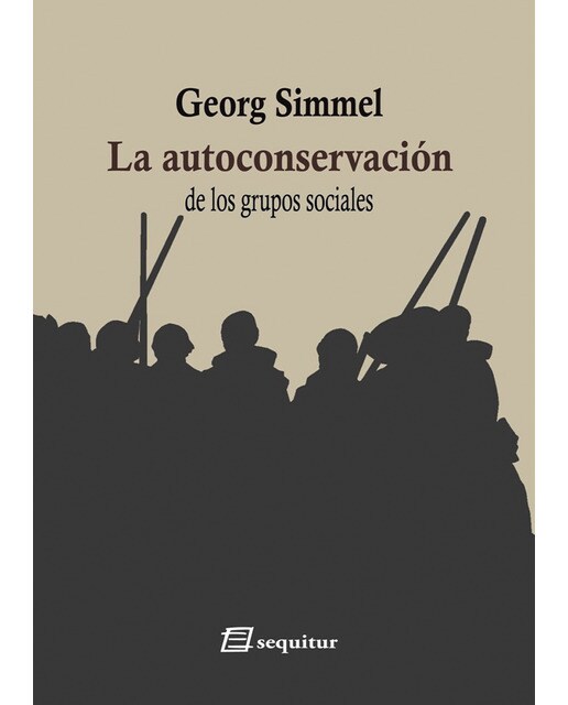 La autoconservación de los grupos sociales(Tapa blanda) 1