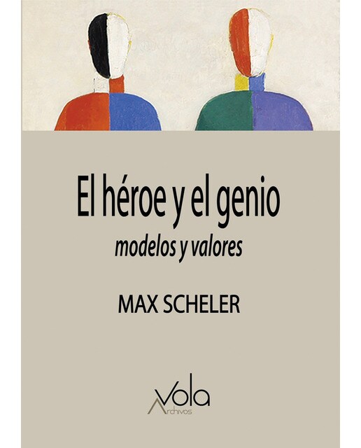 El héroe y el genio – modelos y valores(Tapa blanda) 1