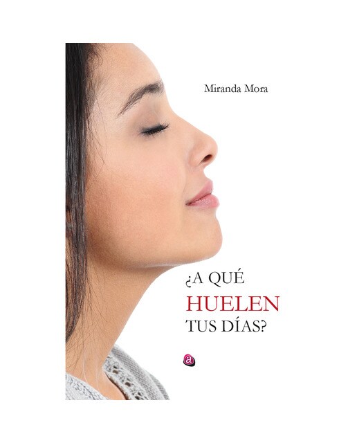 A qué huelen tus días(Tapa blanda) 1