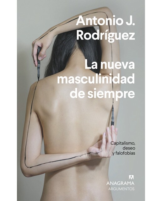 La nueva masculinidad de siempre: Capitalismo, deseo y falofobias(Tapa blanda) 1