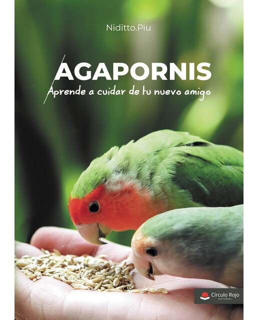 Imagem 0 de Agapornis. Aprende a cuidar de tu nuevo amigo(Tapa blanda)