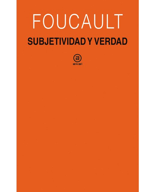 Subjetividad y verdad 1