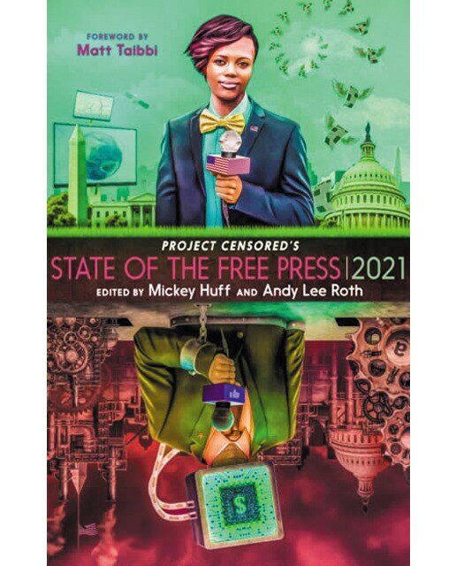 Project censored's state of the free press 2021 1