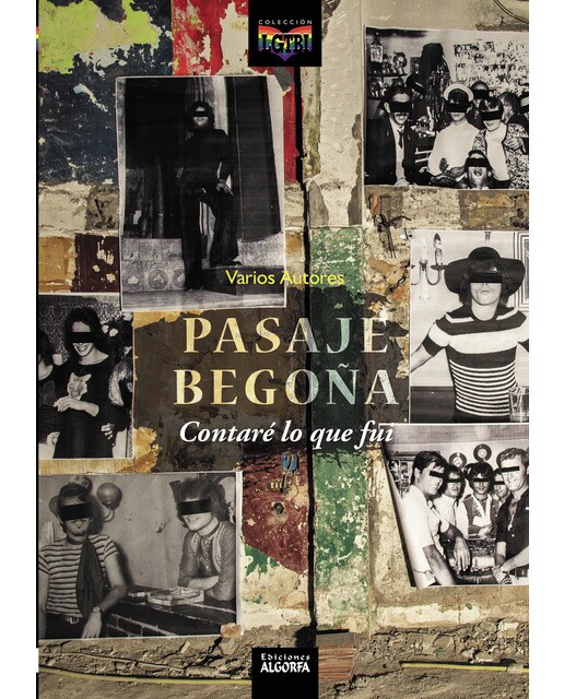 Pasaje Begoña: Contaré lo que fui 1