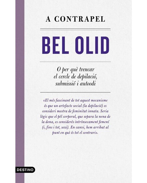 A contrapel: O per què trencar el cercle de depilació, submisió i autoodi(Tapa blanda) 1