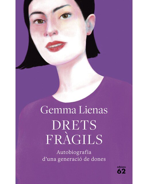 Drets fràgils: Autobiografia d'una generació de dones (Capa mole com abas) 1