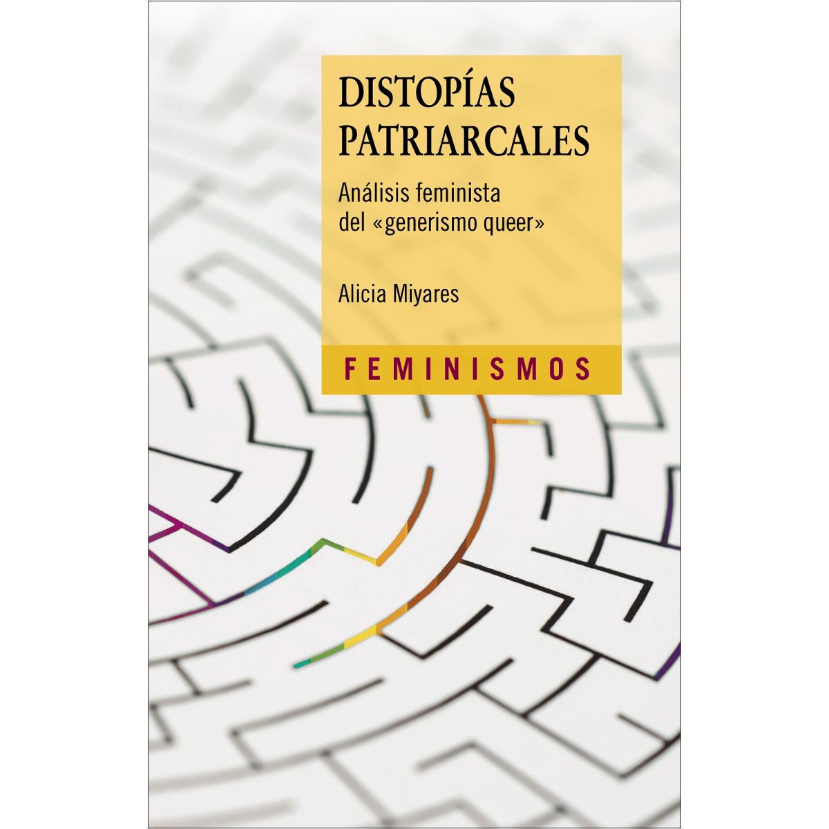 Distopías patriarcales: Análisis feminista  del "generismo queer"(Tapa blanda) 1