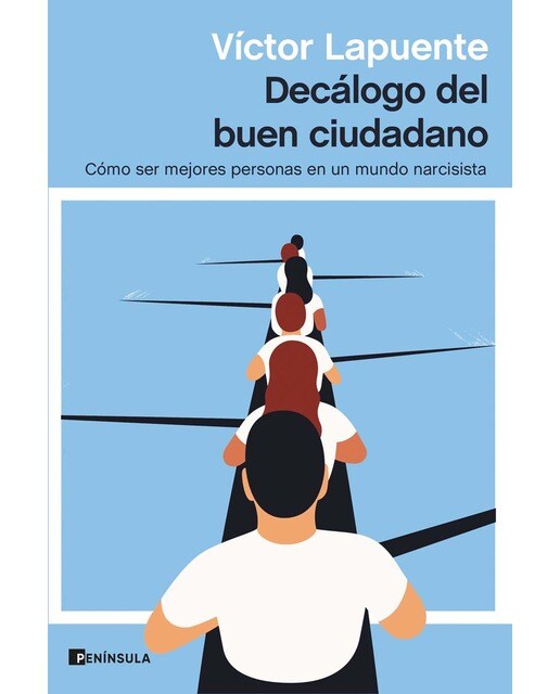 Decálogo del buen ciudadano: Cómo ser mejores personas en un mundo narcisista (Capa mole com abas) 1