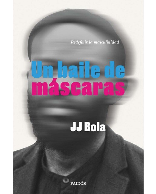 Un baile de máscaras: Redefinir la masculinidad (Capa mole com abas) 1