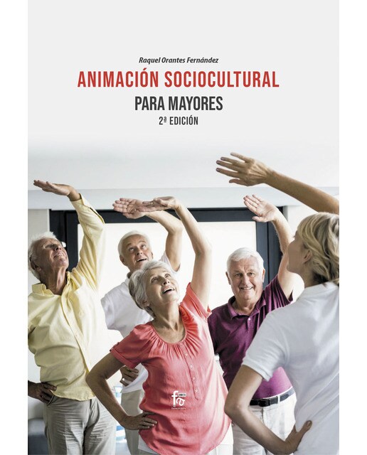 Imagen 1 de Animación sociocultural para mayores 2ª edición (Tapa blanda)