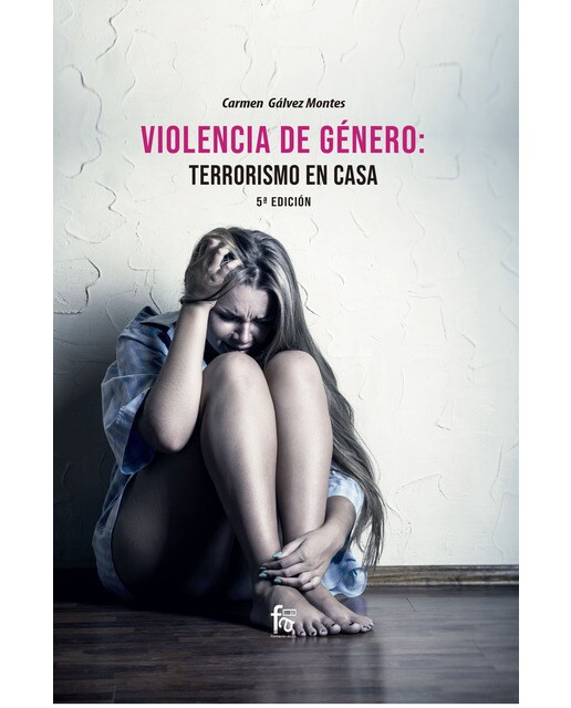 Imagen 0 de Violencia de género: terrorismo en casa4º edición