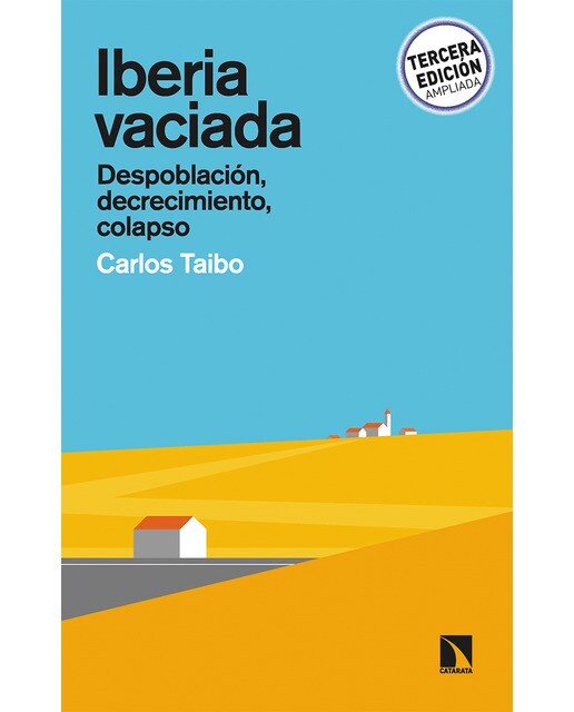 Iberia vaciada: Despoblación, decrecimiento, colapso(Tapa blanda) 1