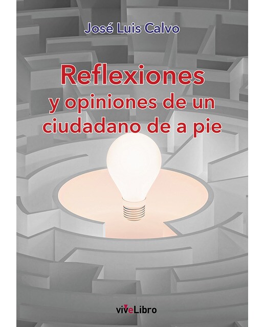 Reflexiones y opiniones de un ciudadano de a pie(Tapa blanda) 1