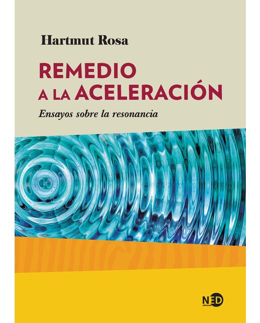 Remedio a la aceleración: Ensayos sobre la resonancia(Tapa blanda) 1