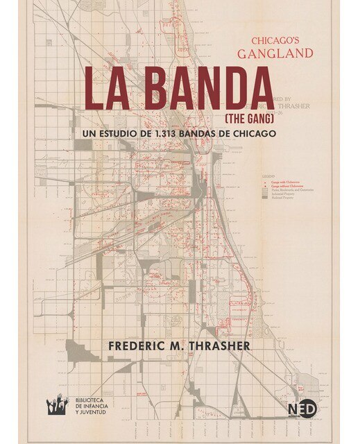 La banda (the gang): Un estudio de 1. 313 bandas de chicago(Tapa blanda) 1