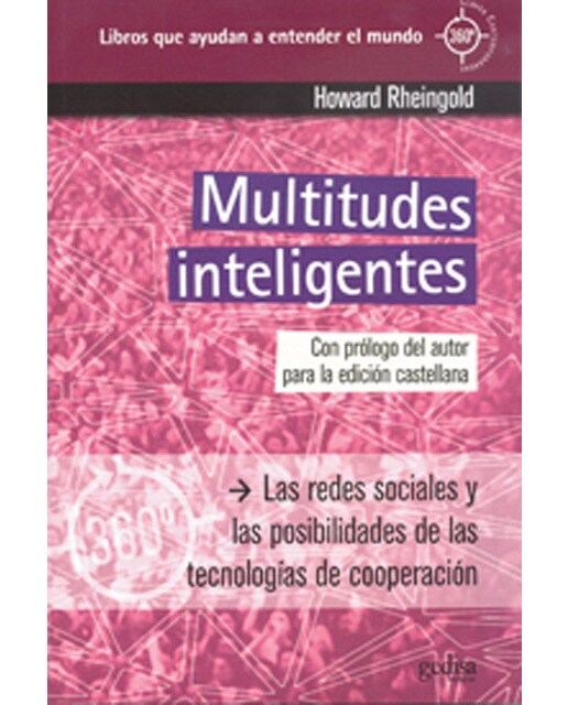 Multitudes inteligentes: las redes sociales y las posibilidades  de las tecnologías de cooperación(Tapa blanda) 1