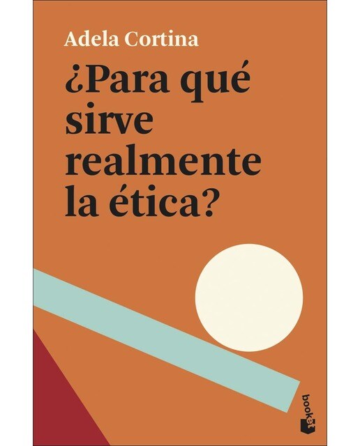 ¿Para qué sirve realmente la ética? (Bolso) (Capa mole) 1