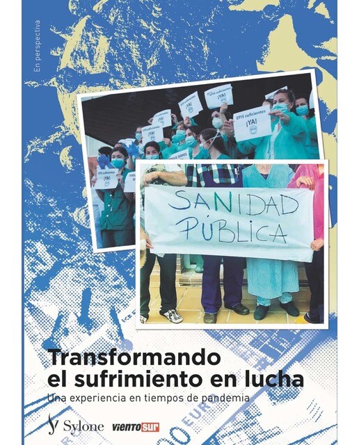 Transformando el sufrimiento en lucha: Una experiencia en tiempos de pandemia 1