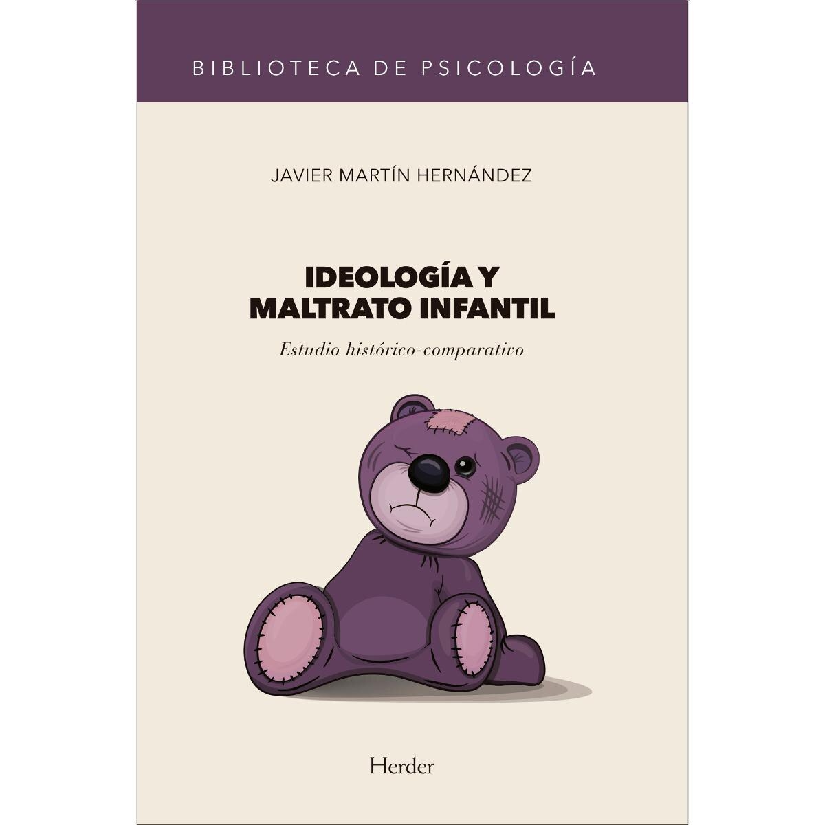 Ideología y maltrato infantil: Estudio histórico-comparativo (Capa mole com abas) 1