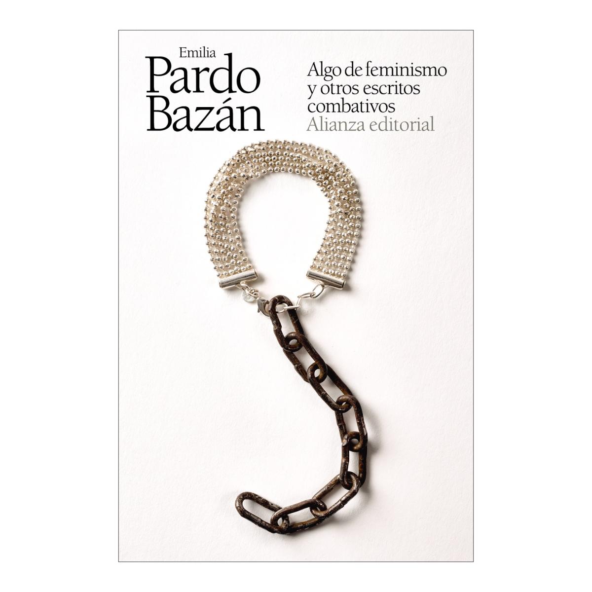 Algo de feminismo y otros escritos combativos(Tapa blanda) 1