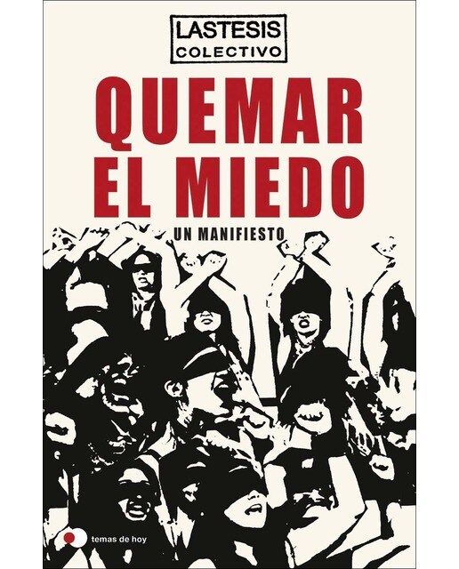 Quemar el miedo: Un manifiesto (Capa mole com abas) 1