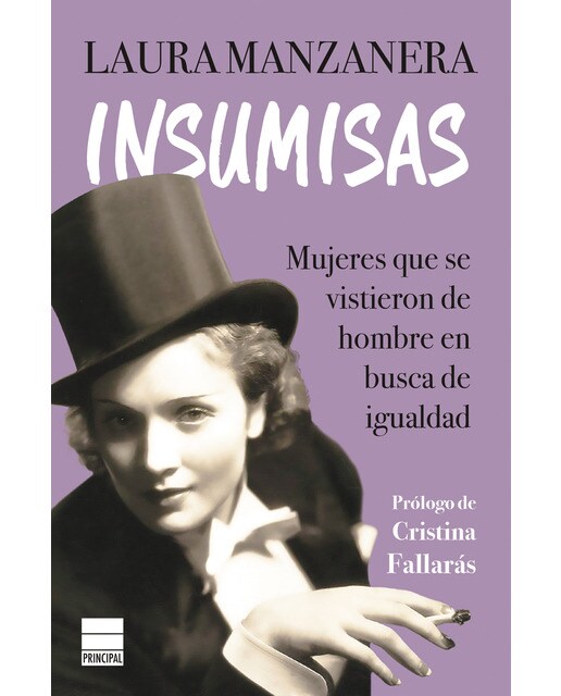 Insumisas: Mujeres que se vistieron de hombre en busca de igualdad(Tapa blanda) 1
