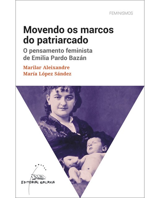Movendo os marcos do patriarcado. O pensamento feminista de Emilia Pardo Bazán (Capa mole com abas) 1