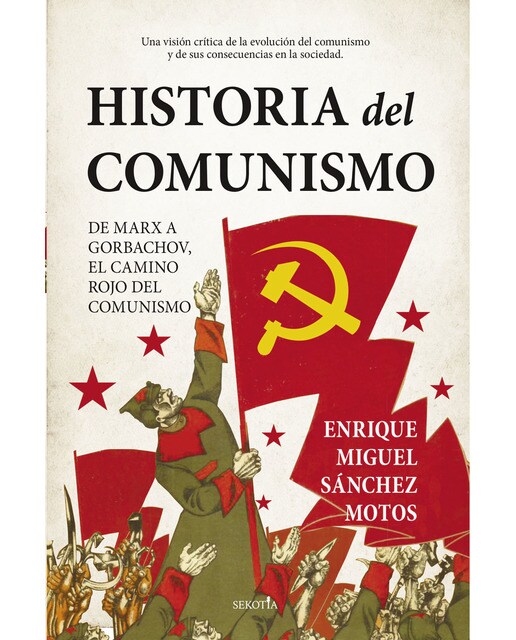 Historia del comunismo: De marx a gorbachov, el camino rojo del marxismo. (Tapa blanda) 1