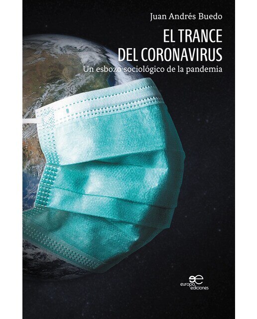 El trance del coronavirus: Un esbozo sociológico de la pandemia 1