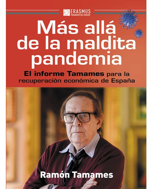 Imagem 0 de Más allá de la maldita pandemia: El informe tamames para la recuperación económica de españa(Tapa blanda)