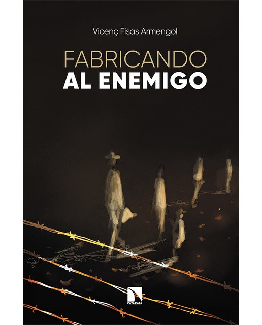 Fabricando al enemigo: La construcción de imágenes del odio(Tapa blanda) 1