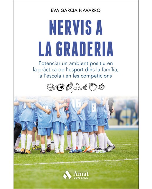 Nervis a la graderia: Potenciar un ambient positiu en la pràctica de l’esport dins la família, a l'escola i en les competicions(Tapa bla 1