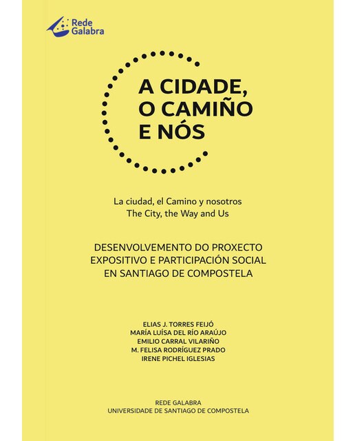 A cidade o camiño e nós: desenvolvemento do proxecto expositivo e participacion social en santiago de compostela 1