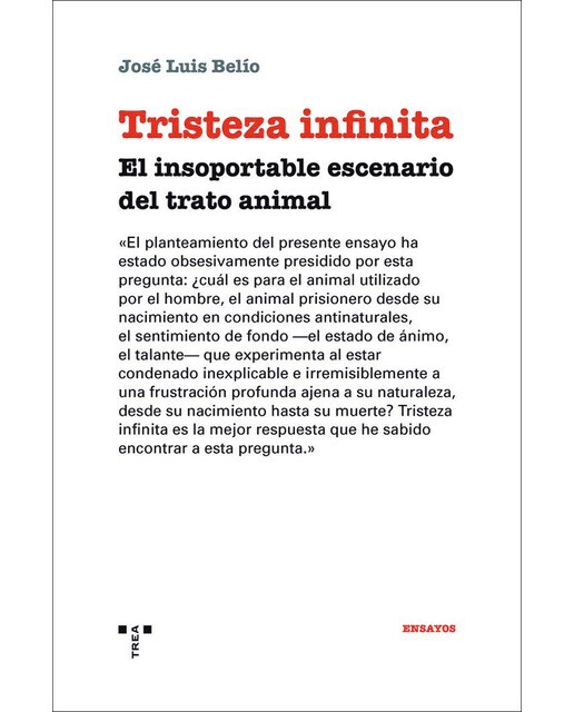Tristeza infinita: El insoportable escenario del trato animal(Tapa blanda) 1