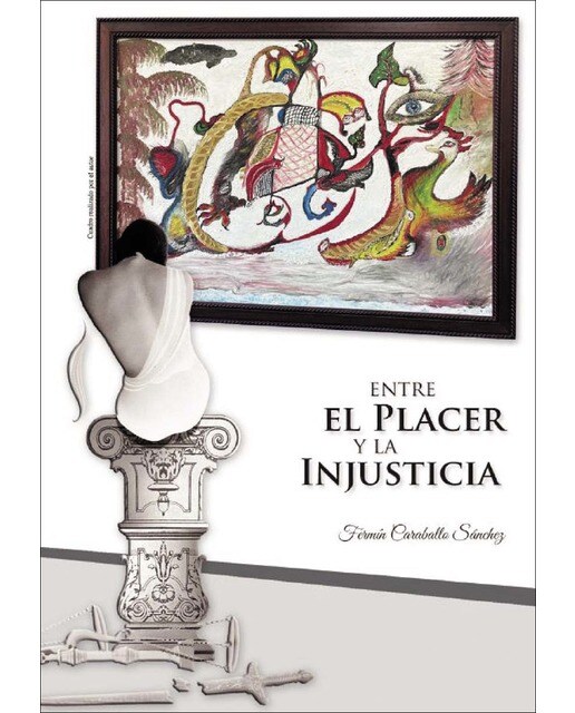 Entre el placer y la injusticia 1