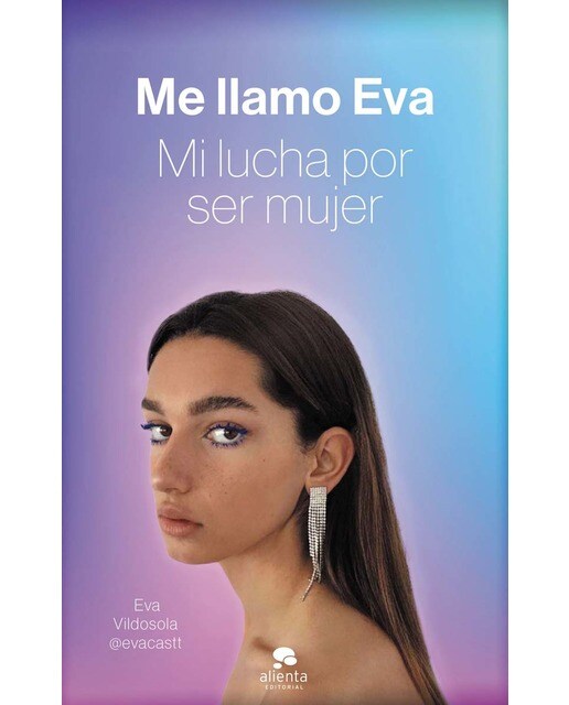 Me llamo Eva: Mi lucha por ser mujer (Capa mole com abas) 1