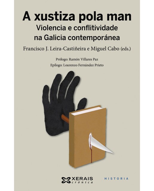 A xustiza pola man: Violencia e conflitividade na Galicia contemporánea (Capa mole com abas) 1