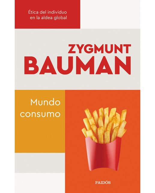 Mundo consumo: Ética del individuo en la aldea global (Capa mole com abas) 1