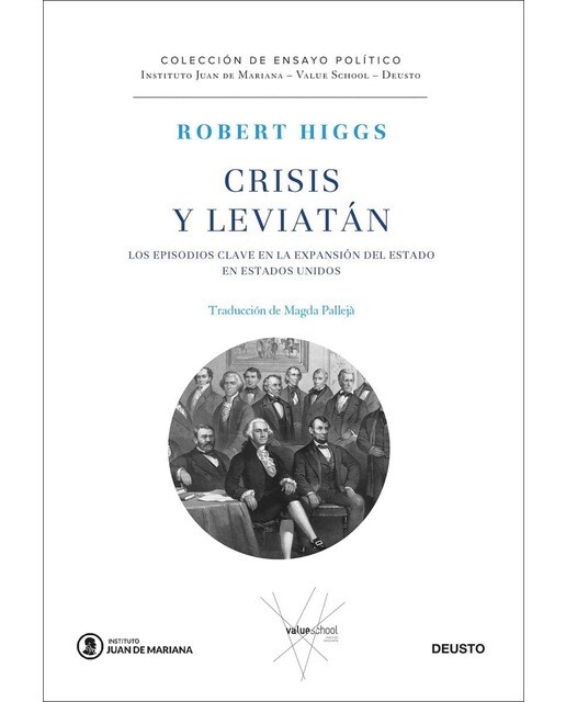 Crisis y Leviatán: Los episodios clave en la expansión del Estado en Estados Unidos (Capa dura) 1