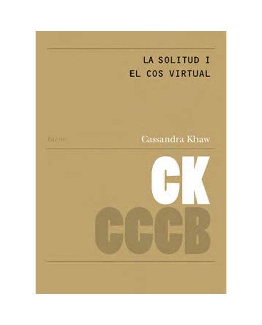 La solitud i el cos virtual / loneliness and the v 1