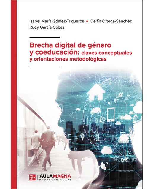 Brecha digital de género y coeducación: claves conceptuales y orientaciones metodológicas(Tapa blanda) 1