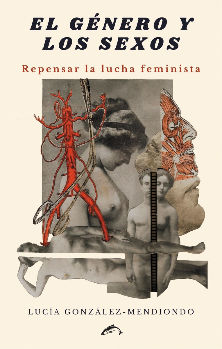 El género y los sexos: Repensar la lucha feminista(Tapa blanda) 1