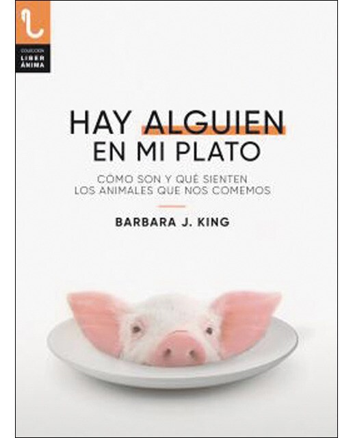 HAY ALGUIEN EN MI PLATO: Cómo son y qué sienten los animales que nos comemos (Capa mole com abas) 1