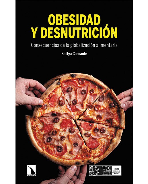 Obesidad y desnutrición: Consecuencias de la globalización alimentaria(Tapa blanda) 1