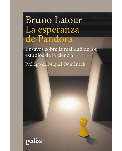La esperanza de Pandora: Ensayos sobre la realidad de los estudios de la ciencia (Capa mole com abas) 1