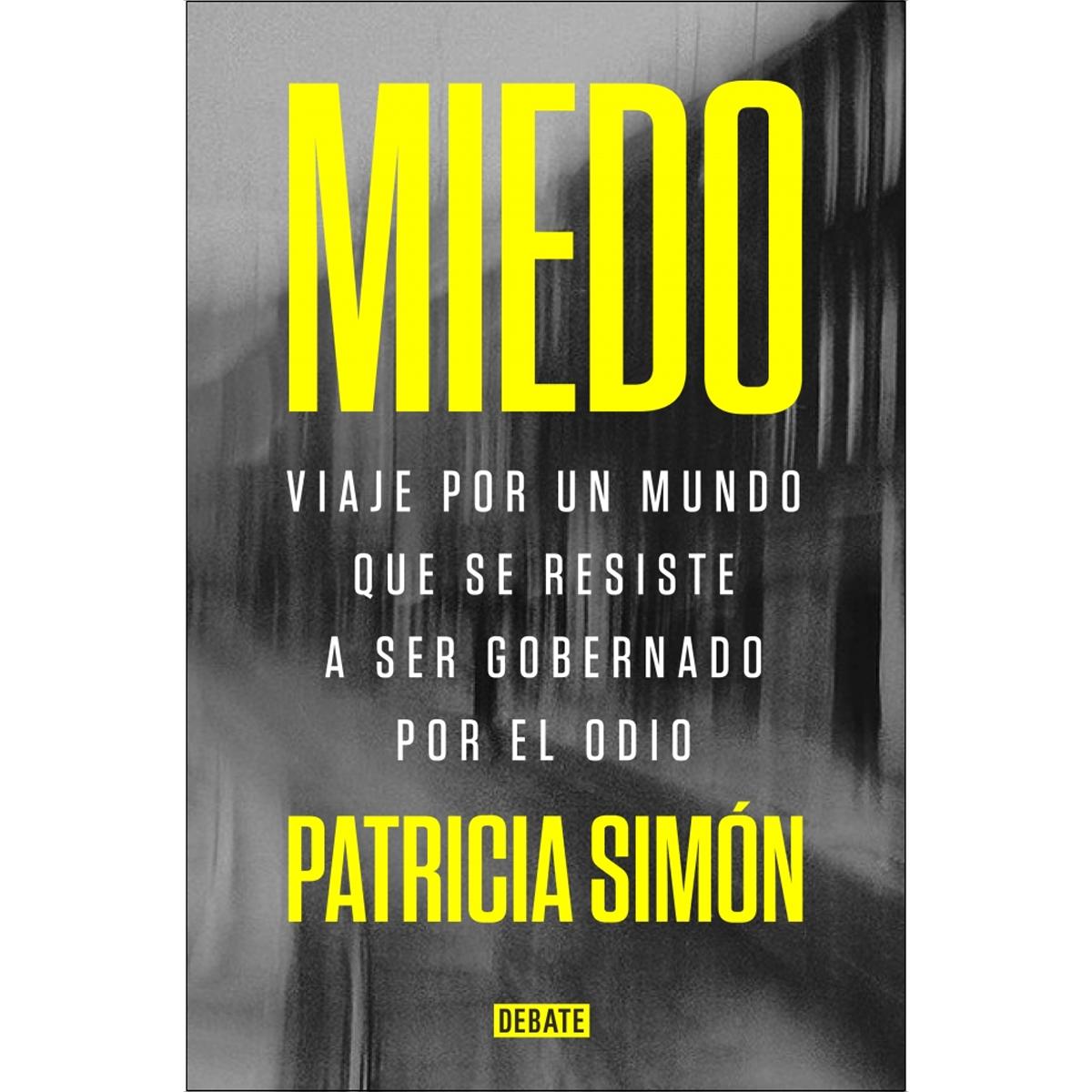 Imagen 1 de Miedo: Viaje por un mundo que se resiste a ser gobernado por el odio (Tapa blanda)
