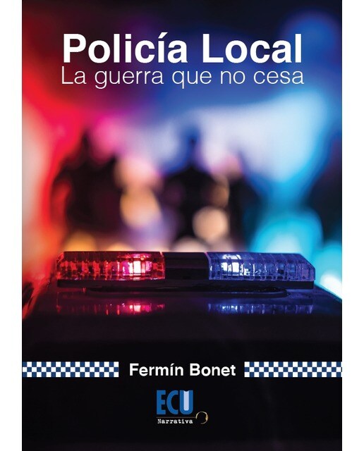 Policía Local. La guerra que no cesa (Capa mole) 1