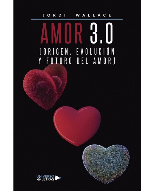Amor 3.0 (Origen, Evolución y Futuro del Amor) (Capa mole) 1